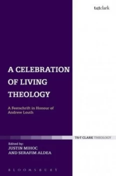 Image of A Celebration of Living Theology by Justin Mihoc Hardback