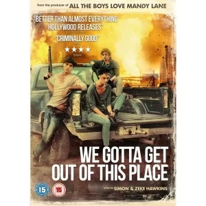 Image of We Gotta Get Out Of This Place [DVD]