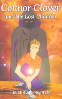 Image of Connor Clover and the Lost Children by Helen Oghenegweke Book
