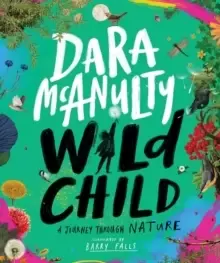 Image of Wild Child : A journey through nature