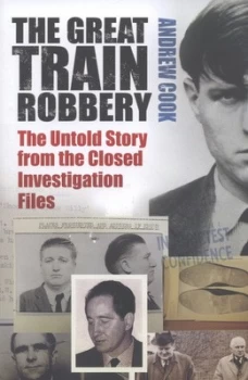 Image of The Great Train Robbery by Andrew Cook Hardback