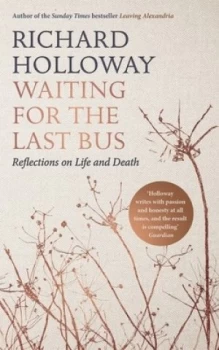 Image of Waiting for the Last Bus by Richard Holloway Hardback