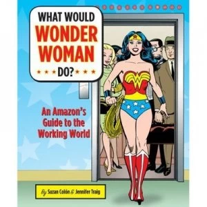 Image of What Would Wonder Woman Do by Suzan Coln and Jennifer Traig Book