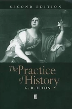 Image of The Practice of History by Geoffrey R. Elton Paperback