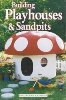 Image of Building Playhouses and Sandpits. Paperback
