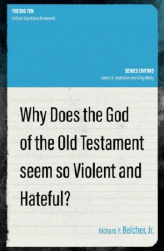 Image of Why Does the God of the Old Testament Seem so Violent and Hateful? Paperback / softback