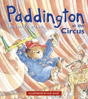 Image of Paddington at the Circus by Michael Bond Hardback