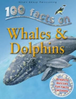 Image of 100 Facts on Whales and Dolphins by Philip Steele Paperback