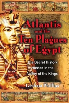 Image of Atlantis and the Ten Plagues of Egypt by Graham Phillips Paperback