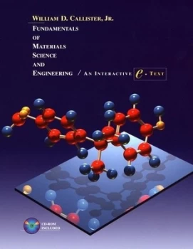 Image of Fundamentals of Materials Science and Engineering by William D. Callister Hardback