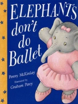 Image of Elephants Dont Do Ballet by Penny Mckinlay Book