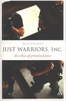 Image of Just Warriors Inc by Deane-Peter Baker Paperback