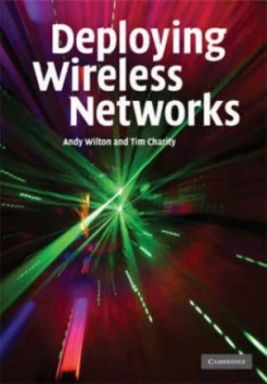 Image of Deploying Wireless Networks by Andy Wilton Hardback