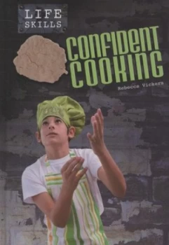 Image of Confident Cooking by Rebecca Vickers Hardback