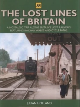 Image of The Lost Lines of Britain by Julian Holland Hardback