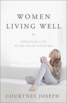 Image of Women Living Well by Courtney Joseph Book