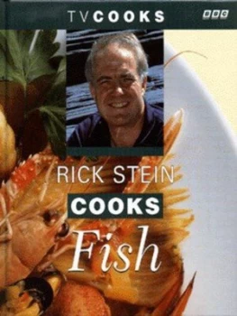 Image of Rick Stein Cooks Fish by Rick Stein and Philip Webb Hardback