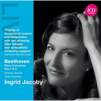 Image of Ingrid Jacoby - Beethoven: Piano Concertos Nos. 1 & 3 CD
