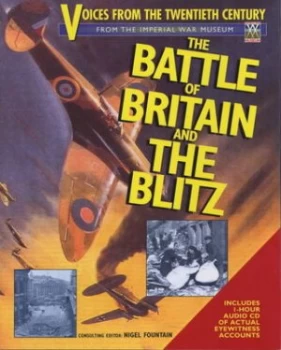 Image of The Battle of Britain and the Blitz by Nigel Fountain and Imperial War Museum Hardback