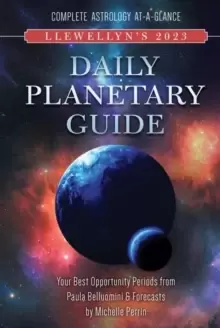Image of Llewellyns 2023 Daily Planetary Guide : Complete Astrology At-A-Glance