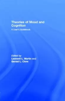 Image of Theories of Mood and Cognition : A User's Guidebook