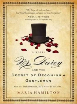Image of Mr. Darcy and the Secret of Becoming a Gentleman by Maria Hamilton Paperback