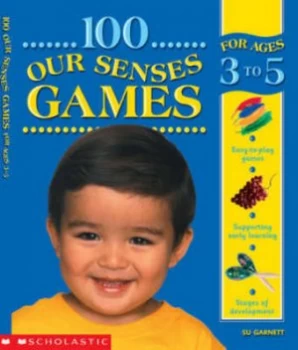 Image of 100 Our Senses Games for Ages 3 to 5 by Su Garnett Paperback