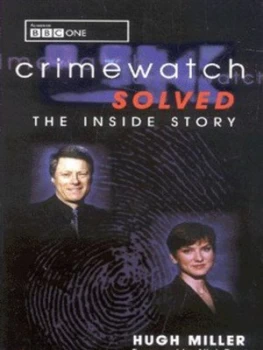 Image of Crimewatch Solved by Hugh Miller Paperback