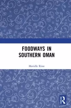 Image of Foodways in Southern Oman