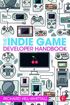 Image of The Indie Game Developer Handbook