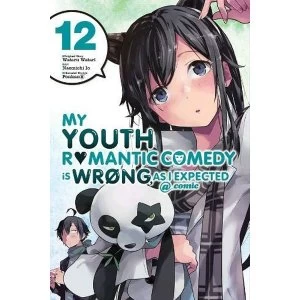 Image of My Youth Romantic Comedy is Wrong, As I Expected @ comic, Vol. 12 (manga) (My Youth Romantic Comedy Is Wrong, as I Expected @...