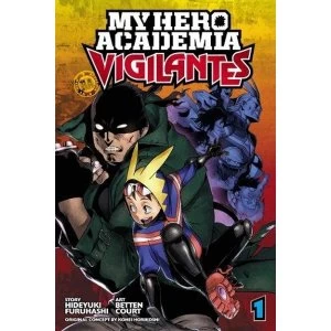 Image of My Hero Academia: Vigilantes, Vol. 1 Paperback / softback 2018