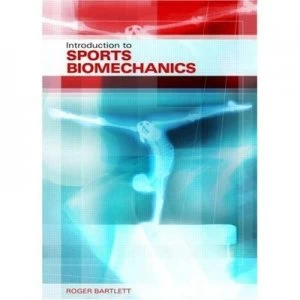 Image of Introduction to Sports Biomechanics by Roger Bartlett Paperback