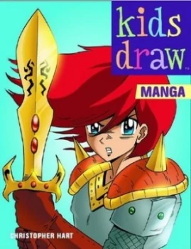 Image of Kids Draw Manga by Christopher Hart Book