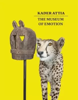 Image of Kader Attia - the museum of emotion by Kader Attia