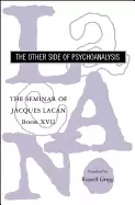 Image of seminar of jacques lacan the other side of psychoanalysis
