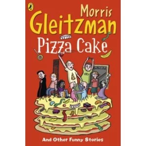 Image of Pizza Cake by Morris Gleitzman (Paperback, 2012)
