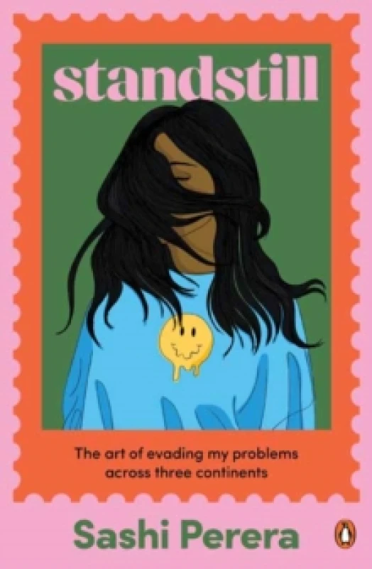 Image of Standstill : The Art of Evading My Problems Across Three Continents Paperback / softback