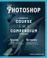 Image of adobe photoshop a complete course and compendium of features
