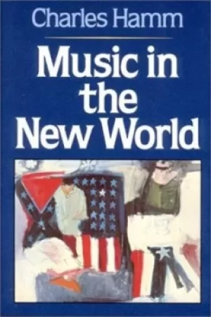 Image of Music in the New World by Charles Hamm