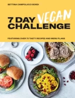 Image of 7 day vegan challenge plant based recipes for every day of the week