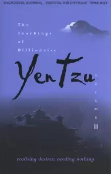 Image of The teachings of billionaire Yen Tzu Vol 2 Realising desires needing nothing by Colin Turner