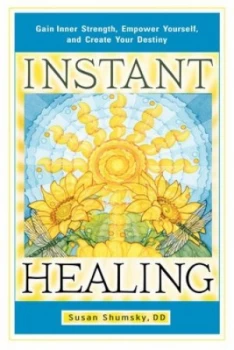 Image of Instant Healing by Susan Shumsky Paperback