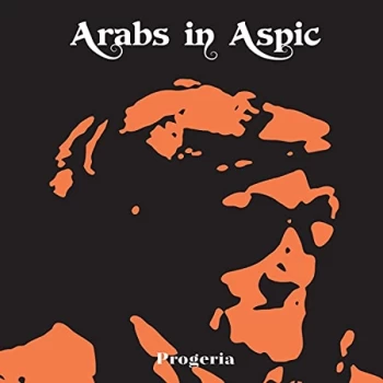 image of Arabs In Aspic - Progeria Vinyl