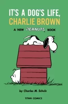 Image of Peanuts: It's A Dog's Life, Charlie Brown
