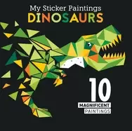 Image of my sticker paintings dinosaurs 10 magnificent paintings for kids 6 10 t rex