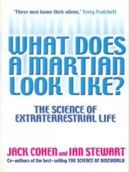 Image of What Does a Martian Look Like by Jack S Cohen and Ian Stewart and Jack S Cohen Paperback