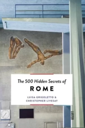 Image of The 500 hidden secrets of Rome by Luisa Grigoletto