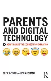 Image of Parents and Digital Technology How to Raise the Connected Generation