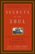 Image of secrets of the soul a social and cultural history of psychoanalysis